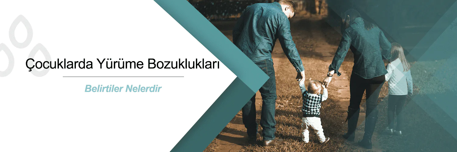 çocuklarda-yurume-bozuklukları